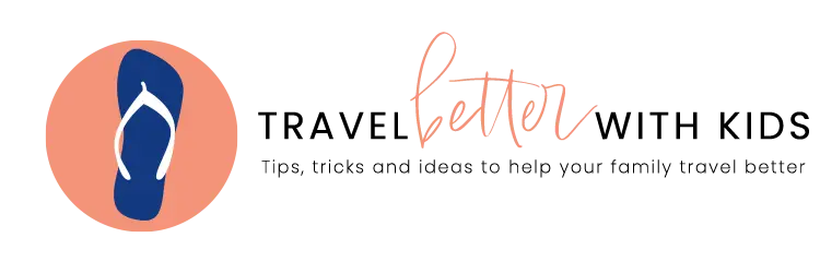 Travel Better with Kids